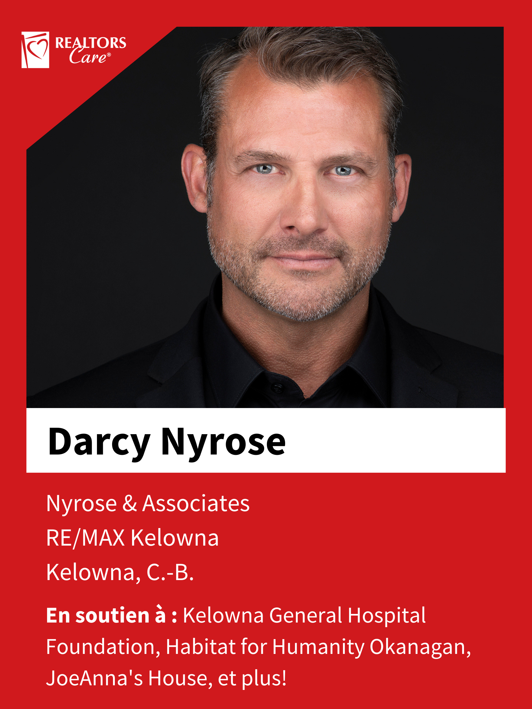 Darcy Nyrose
Kelowna	C.-B.
