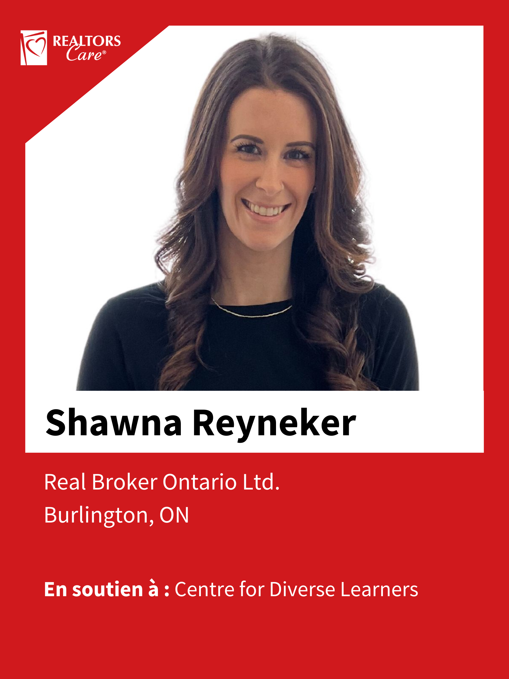 Shawna Reyneker
Burlington	ON
