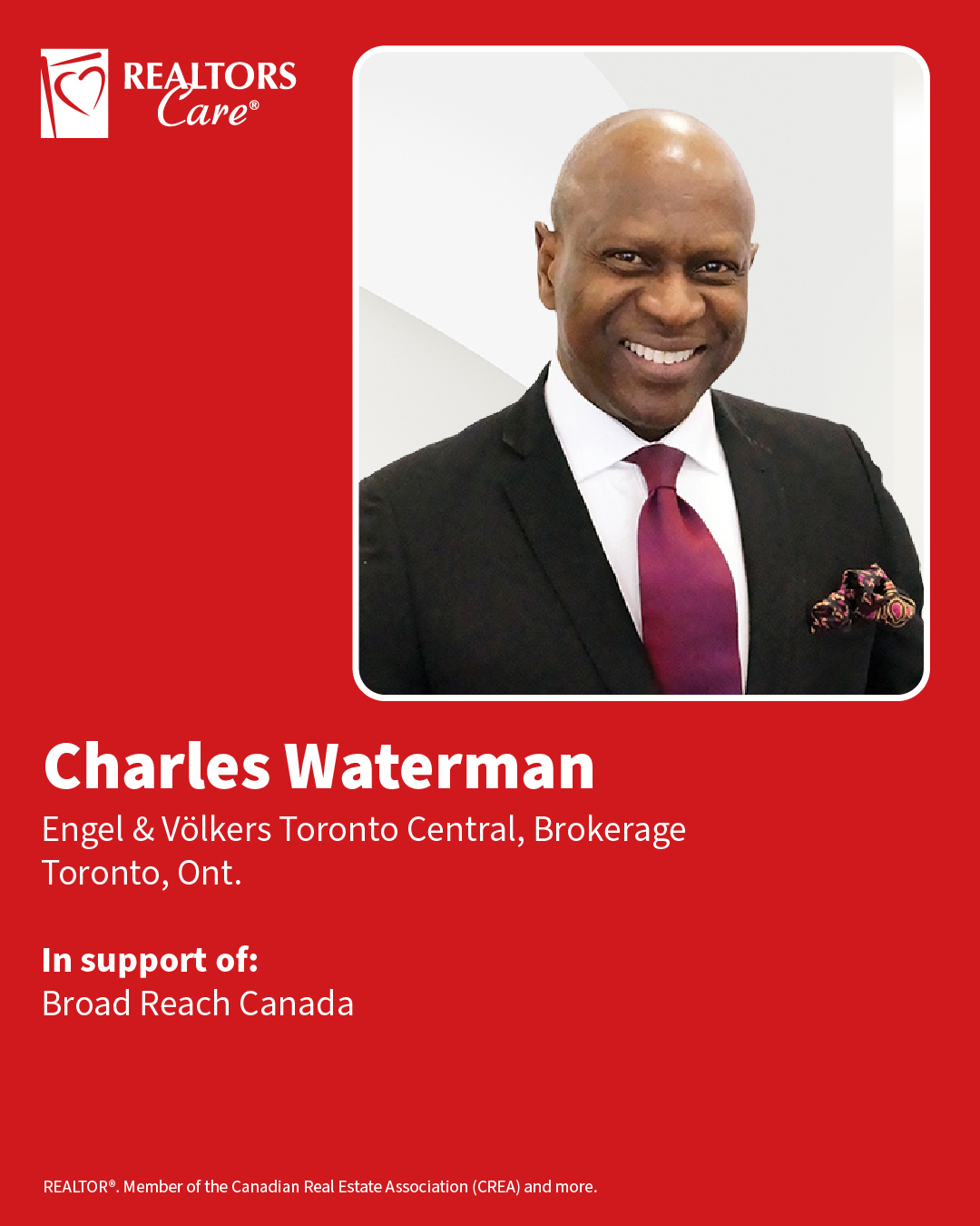 Charles Waterman
Engel & Völkers Toronto Central, Brokerage
Toronto, Ont.
In support of: Broad Reach Canada